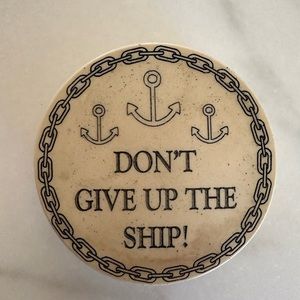 Scrimshaw style paperweight “Don’t give up the ship!”